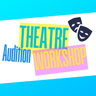 Theatre Audition Workshop