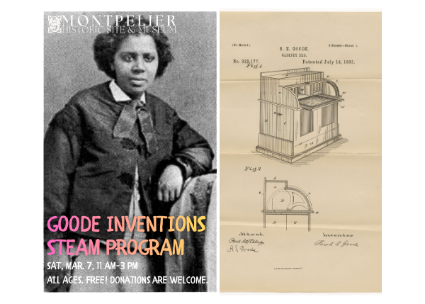 Composite image featuring a black-and-white historical photograph of a woman in a dark jacket under the words Montpelier Historic Site & Museum, next to a diagram of a piece of furniture labeled S. E. Goode, Cabinet Bed, Patented July 14, 1885.